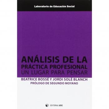 Análisis de la práctica profesional. Un lugar para pensar: 19