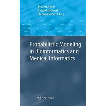 Probabilistic Modeling in Bioinformatics and Medical Informatics - Springer-Verlag New York