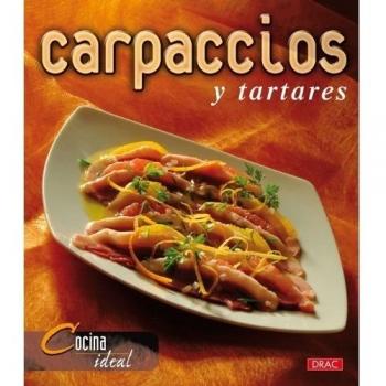 Cocina Ideal. CARPACCIOS  Y TARTARES