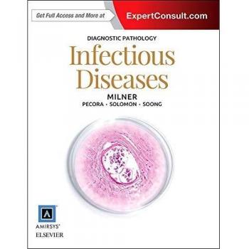 Diagnostic Pathology: Infectious Diseases, 1e