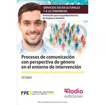 Procesos de comunicación con perspectiva de género en el entorno de intervención. UF2684.