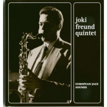 Joki Freund Quintet - Authentic European Jazz Experience