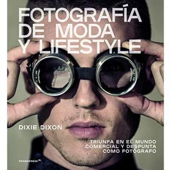 Fotografía de moda y lifestyle. Triunfa en el mundo comercial y despunta como fotógrafo