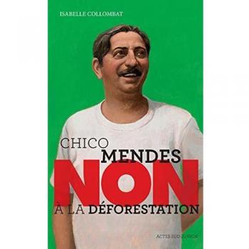 Chico Mendes: No a la Deforestación - Camiseta Ecológica