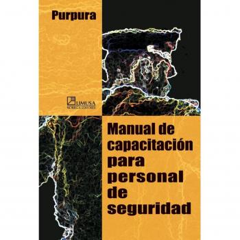 Manual de capacitacion para personal de seguridad/ Training Manual for Security Personnel