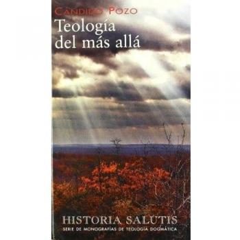 Teología del más allá: 282 - Pozo Sánchez, Cándido