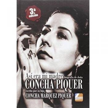Así era mi madre: Biografía de donde Concha Piquer
