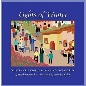 Lights of Winter: Global Celebrations and Traditions by Heather Conrad