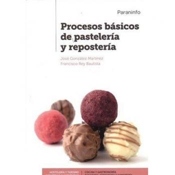 Procesos básicos de pastelería y repostería