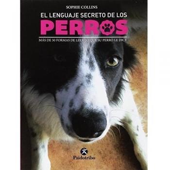 El lenguaje secreto de los perros - Sophie Collins