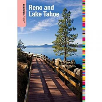 Insiders' Guide to Reno and Lake Tahoe
