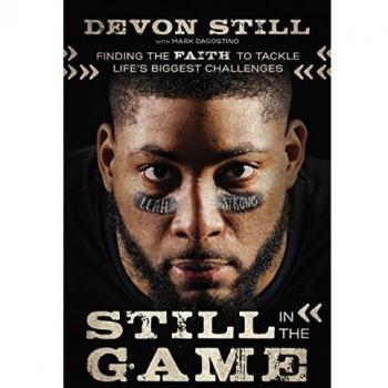 Still in the Game: Finding the Faith to Tackle Life’s Biggest Challenges