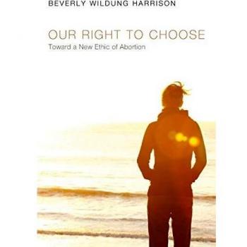 Our Right to Choose: A New Ethical Perspective on Abortion