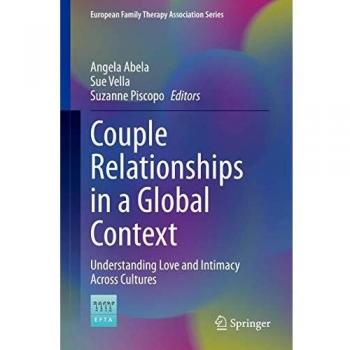Couple Relationships in a Global Context: Understanding Love and Intimacy Across Cultures