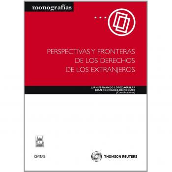 Perspectivas y fronteras de los derechos de los extranjeros