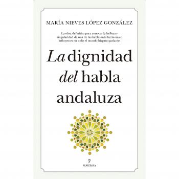La dignidad del habla andaluza