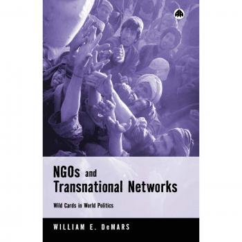 Global NGO Dynamics: Understanding Transnational Networks by William E. Demars