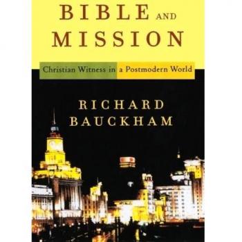 Bible and Mission: Christian Witness in a Postmodern World