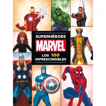 Superhéroes Marvel: los 100 imprescindibles - MARVEL