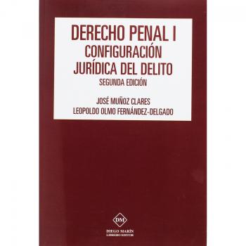 DERECHO PENAL I CONFIGURACION JURIDICA DEL DELITO