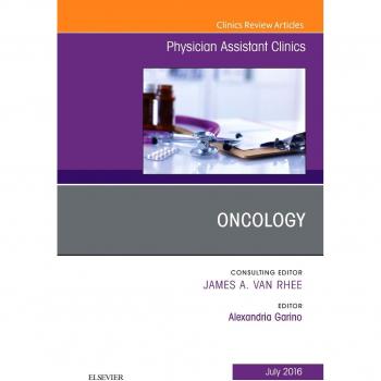 Oncology, An Issue of Physician Assistant Clinics, 1e: Volume 1-3