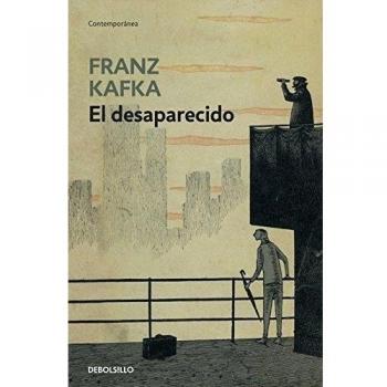 El desaparecido - Franz Kafka