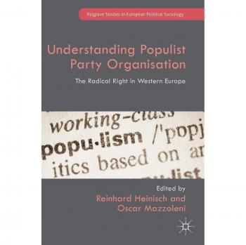 Understanding Populist Party Organisation: The Radical Right in Western Europe