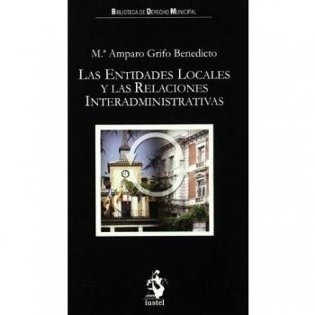 LAS ENTIDADES LOCALES Y LAS RELACIONES INTERADMINISTRATIVAS