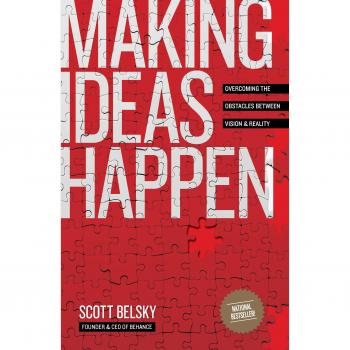 Making Ideas Happen: Overcoming the Obstacles Between Vision and Reality