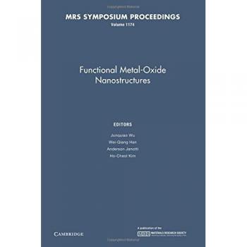 Estructuras Nanométricas Funcionales de Óxido Metálico: Volumen 1174 (Actas de MRS)