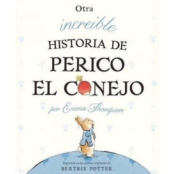 Otra increíble historia de Perico el conejo