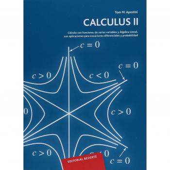 Calculus: Cálculo con Funciones de Varias Variables y Álgebra Lineal, Vol. 2 - Apostol, Tom M.