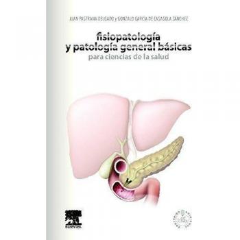 Fisiopatología Y Patología General Básicas Para Ciencias De La Salud