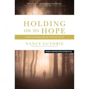 Holding On to Hope: A Christian Guide Through Suffering and Faith