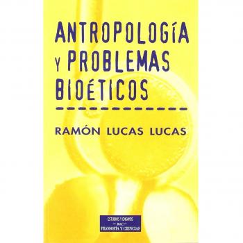 Antropología y problemas bioéticos