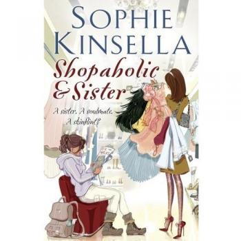 Libro Shopaholic y su hermana (Serie Shopaholic 4) de Sophie Kinsella