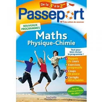 Passeport Cahier de vacances 2019 - Maths-Physique-Chimie de la 3e vers la 2de