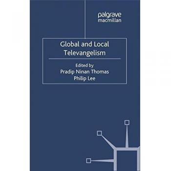 Global and Local Televangelism