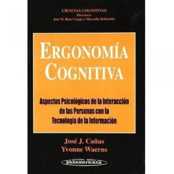 Ergonomía Cognitiva. Aspectos psicológicos de la interacción de las personas con la tecnología de la información