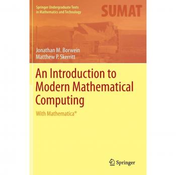 An Introduction to Modern Mathematical Computing: With Mathematica®