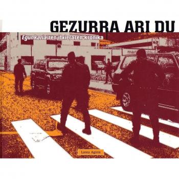 Gezurra ari du: egunkaria-ren itxieraren kronika
