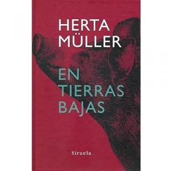 En tierras bajas: 250 - Herta Müller