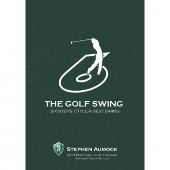 The Golf Swing: 6 Simple Steps to Your Best Swing