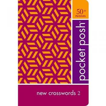 Pocket Posh New Crosswords 2: 50+ Puzzles