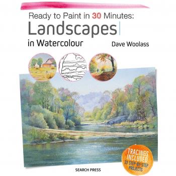 Ready to Paint in 30 Minutes: Landscapes in Watercolour