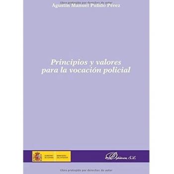 Principios y valores para la vocación policial.