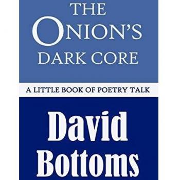 The Onion's Dark Core: A Little Book of Poetry Conversations