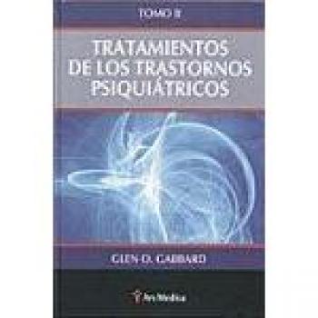 Tratamiento de los trastornos psiquiátricos - Volumen II