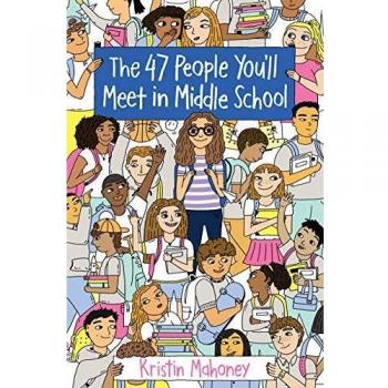 Middle School Encounters: The 47 Unique Personalities You'll Meet