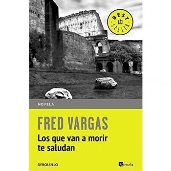 Los que van a morir te saludan